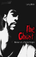 The Ghost: Memoir of a Florida Kingpin