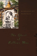 The Ghost of Bellow's Man