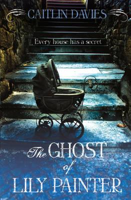 The Ghost of Lily Painter - Davies, Caitlin