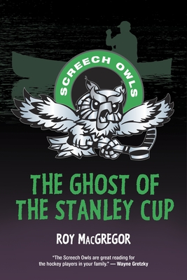 The Ghost of the Stanley Cup - MacGregor, Roy