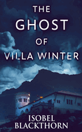 The Ghost Of Villa Winter