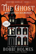 The Ghost Who Loved Diamonds