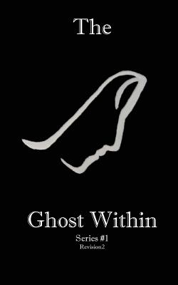 The Ghost Within - Caceres, M G