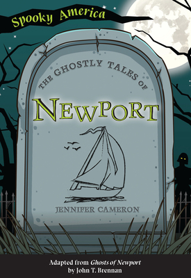 The Ghostly Tales of Newport - Cameron, Jennifer