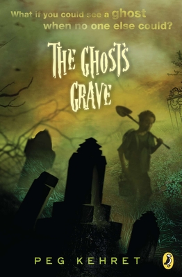The Ghost's Grave - Kehret, Peg