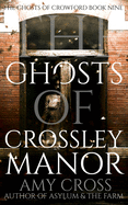 The Ghosts of Crossley Manor