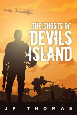 The Ghosts of Devil's Island - Thomas, Jp