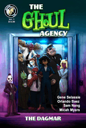 The Ghoul Agency: Volume 1: The Dagmar