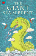 The Giant Sea Serpent and the Unicorn