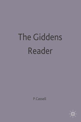 The Giddens Reader - Cassell, Philip (Editor)