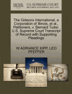 The Gideons International, a Corporation of Illinois, et al., Petitioners, V. Bernard Tudor. U.S. Supreme Court Transcript of Record with Supporting Pleadings