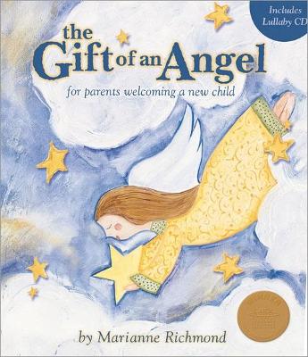 The Gift of an Angel W/ Lullaby CD: For Parents Welcoming a New Child - Richmond, Marianne