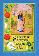 The Gift of Easter: Season of Hope