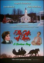 The Gift of Love: A Christmas Story - Delbert Mann