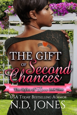 The Gift of Second Chances: A Valentine's Romance - Jones, N D, and Schieber, Kathryn (Editor)