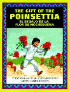 The Gift of the Poinsetta/El Regalo de La Flor de Nochebuena