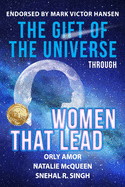 The Gift of the Universe through Women That Lead