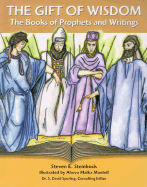 The Gift of Wisdom: The Books of Prophets and Writings