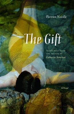 The Gift - Noiville, Florence, and Temerson, Catherine (Translated by)