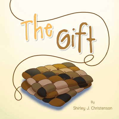 The Gift - Christenson, Shirley J