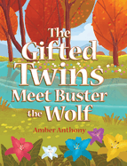 The Gifted Twins Meet Buster the Wolf