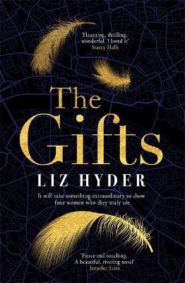 The Gifts: 'Fierce and touching' Jennifer Saint, bestselling author of Ariadne - Hyder, Liz