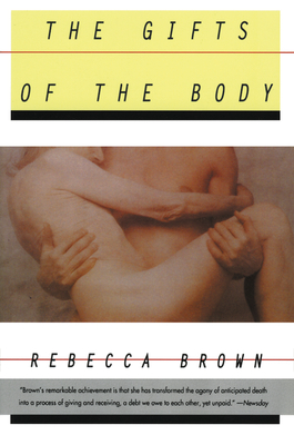 The Gifts of the Body - Brown, Rebecca, M.D