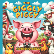 The Giggly Piggy: Picture Book for Kids