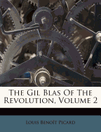 The Gil Blas of the Revolution, Volume 2