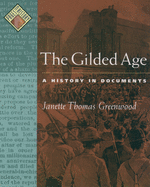 The Gilded Age: A History in Documents
