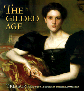 The Gilded Age - Prelinger, Elizabeth, and National Museum Of American Art, and Smithsonian American Art Museum