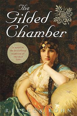 The Gilded Chamber - Kohn, Rebecca