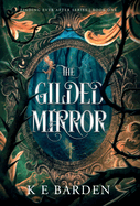 The Gilded Mirror: A retelling fairy tale romance