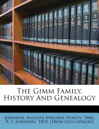 The Gimm Family, History and Genealogy