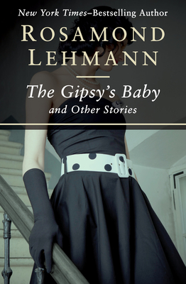 The Gipsy's Baby: And Other Stories - Lehmann, Rosamond