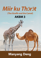The Giraffe and the Camel (J ku A au) is the third book of AKBM kids' books