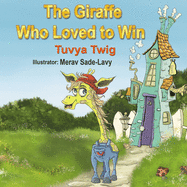 The Giraffe who loved to win