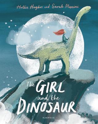 The Girl and the Dinosaur - Hughes, Hollie