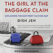 The Girl at the Baggage Claim: Explaining the East-West Culture Gap