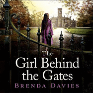 The Girl Behind the Gates: The gripping, heart-breaking historical bestseller based on a true story