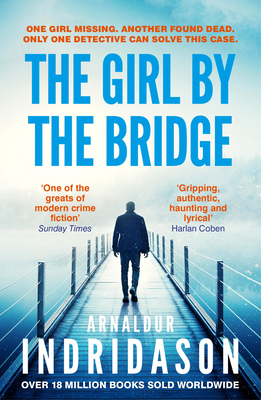 The Girl by the Bridge - Indridason, Arnaldur, and Roughton, Philip (Translated by)
