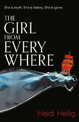 The Girl From Everywhere - Heilig, Heidi