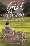 The Girl from Pompey: Conversations with the Dead!