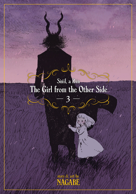 The Girl from the Other Side: Siil, a Rn Vol. 3 - Nagabe