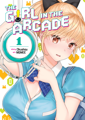 The Girl in the Arcade Vol. 1 - Okushou