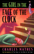 The Girl in the Face of the Clock: A Mystery