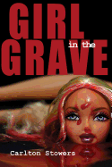 The Girl in the Grave: And Other True Crime Stories