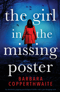 The Girl in the Missing Poster: An absolutely gripping psychological thriller with a jaw-dropping twist
