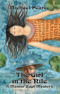 The Girl in the Nile: A Mamur Zapt Mystery - Pearce, Michael