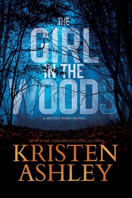 The Girl in the Woods - Ashley, Kristen
